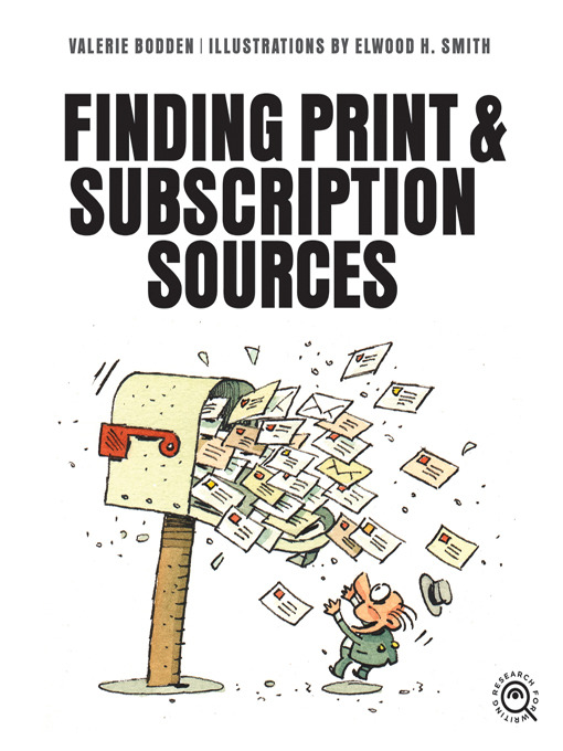 Title details for Finding Print and Subscription Sources by Valerie Bodden - Available